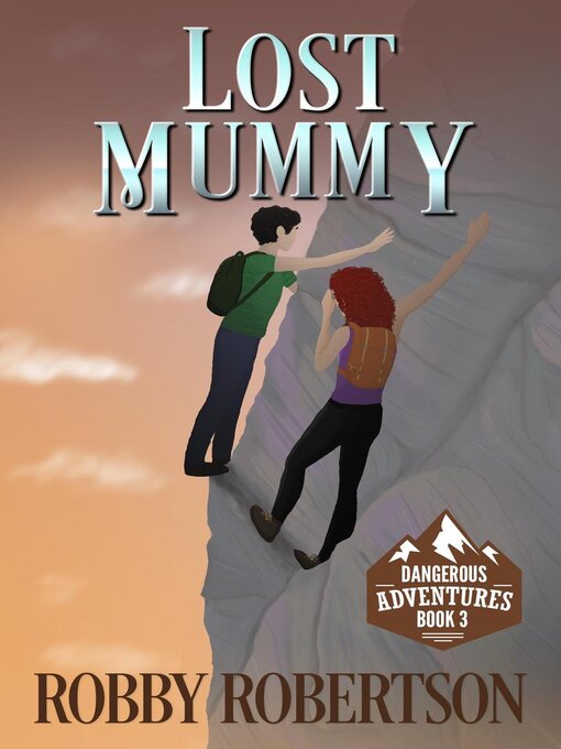Title details for Lost Mummy by Robby Robertson - Available
